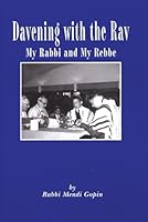 Davening with the Rav: My Rabbi and My Rebbe 0881259357 Book Cover