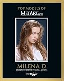  Milena D - Top Models of MetArt.com: Deutsch/Englische Originalausgabe - Original English-German Edition