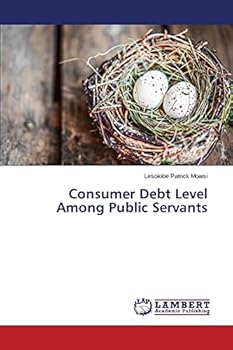 Paperback Consumer Debt Level Among Public Servants Book