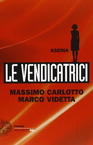 Ksenia. Le Vendicatrici