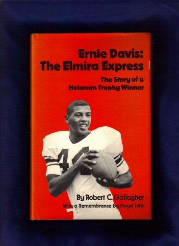 Ernie Davis: The Elmira Express, the Story of a... 0910155038 Book Cover