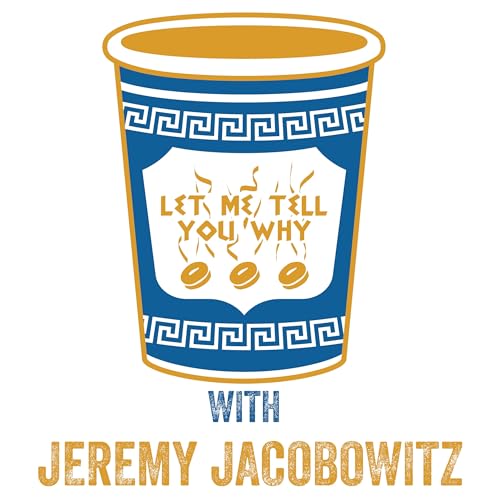 『Let Me Tell You Why...with Jeremy Jacobowitz』のカバーアート