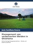 Management von verbesserten Weiden in Oklahoma: Rohrschwingel-Saatgutproduktion - Weide und Bodenvariabilität