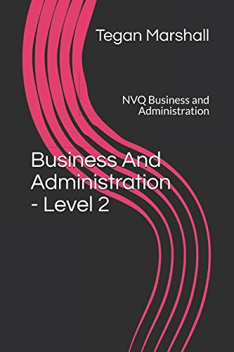 Business And Administration - Level 2: NVQ Business and Administration