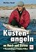 Produktbild Küstenangeln an Nord- und Ostsee: Flussmündungen - Bodden - Meer