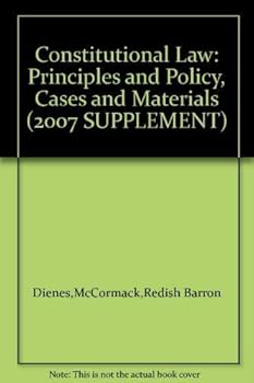 Paperback Constitutional Law: Principles and Policy, Cases and Materials (2007 SUPPLEMENT) Book