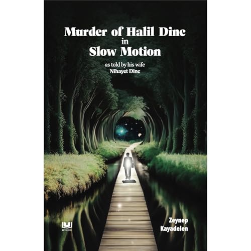 Murder of Halil Dinc in Slow Motion - Zeynep Kayadelen episode artwork