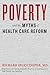Poverty and the Myths of Health Care Reform