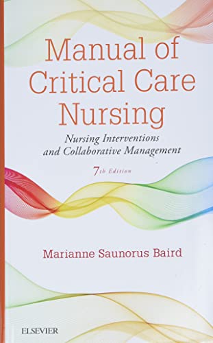 Buy Manual of Critical Care Nursing: Nursing Interventions and Collaborative Management — BookShops.in