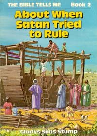 Paperback The Bible Tells Me About When Satan Tried to Rule Book 2 Book