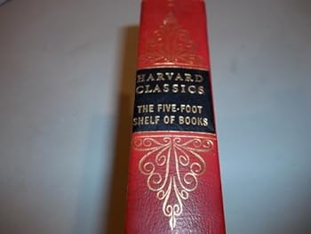 The Harvard Classics: Vol. 2: Plato, Epictetus, Marcus, Aurelius