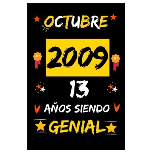 CUADERNO, OCTUBRE 2009, 13 Años Siendo Genial: Regalo de 13 cumpleaños para mujeres y hombres, ideas de 13 cumpleaños... un cumpleaños... divertido, ... regalo de 13 cumpleaños para él/ella.