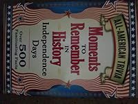 Moments to Remember in History: Independence Days 1450846505 Book Cover