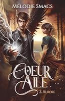 Coeur ailé: Aurore (French Edition) 295849148X Book Cover