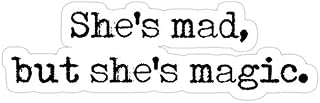 B. Strange Mall She's mad, but She's Magic - Charles Bukowski Quote Stickers
