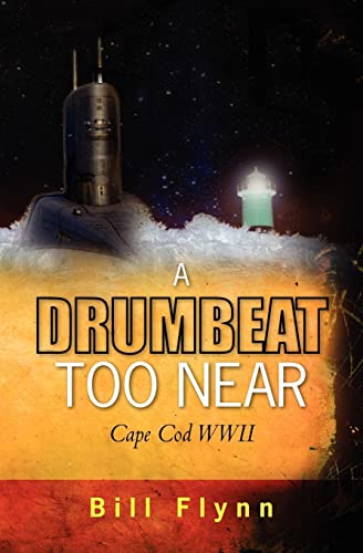 Preisvergleich Produktbild A Drumbeat Too Near: Cape Cod WWII