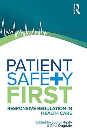 Patient Safety First: Responsive Regulation in Health Care-Wow! eBook