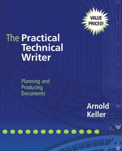 The Practical Technical Writer: Planning and Producing Documents