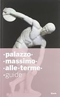Palazzo Massimo alle Terme. Guide 8837092113 Book Cover
