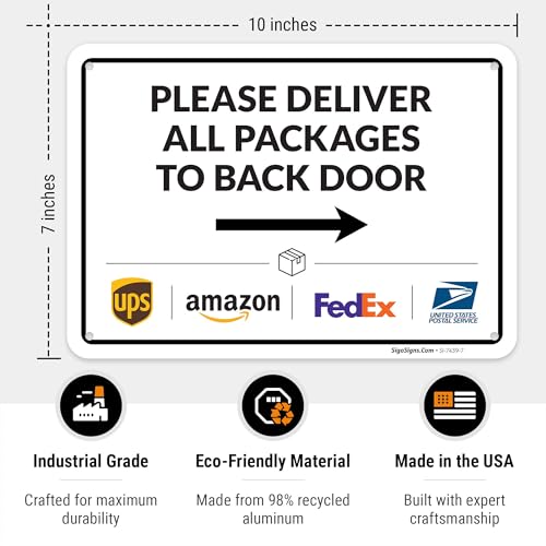 Image of Package Delivery Sign, Delivery Instructions Deliver All Package to Back Door Right Arrow Sign, 10x7 Inches, Rust Free .040 Aluminum, Fade Resistant, Made in USA