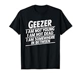 Geezer Definition Over the Hill Old Man Gag Joke T-Shirt T-Shirt