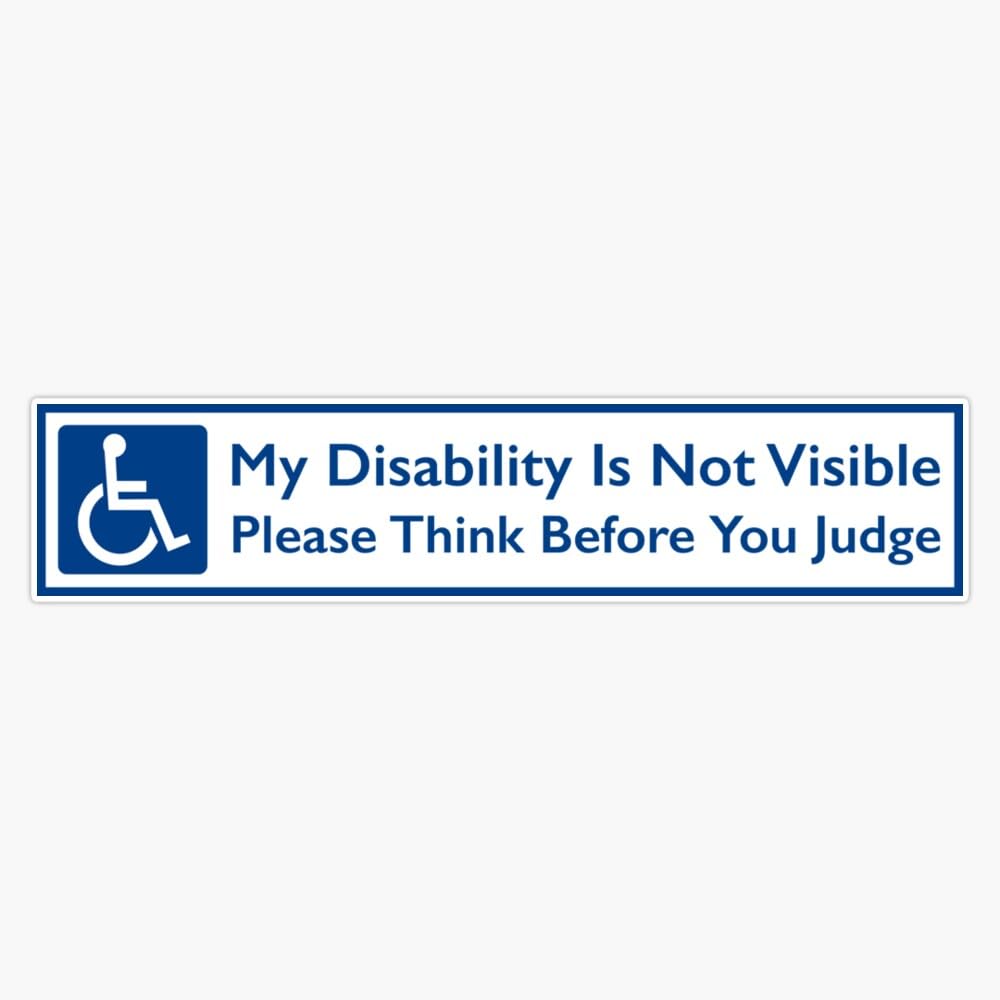 My Disability is Not Visible Please Think Before You Judge Disabilities Alert Awareness Sticker Vinyl Decal Car Laptop Wall Window Bumper Sticker 5"