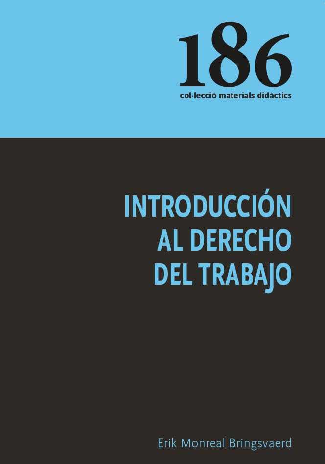 Introducción al derecho del trabajo: 186 (Materials Didàctics)