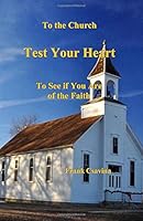 Test Your Heart: To See if You Are of the Faith 198519659X Book Cover