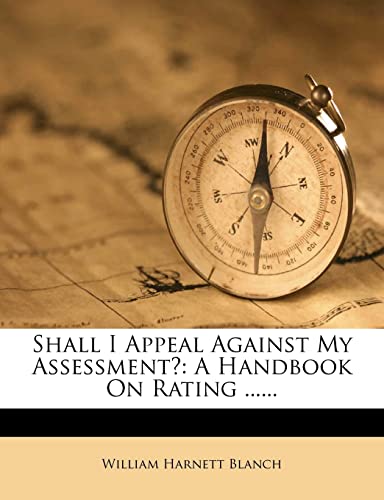 Shall I Appeal Against My Assessment?: A Handbook on Rating ......