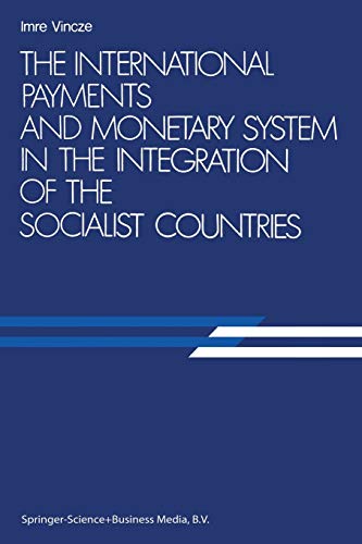 The International Payments and Monetary System in the Integration of the Socialist Countries