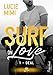Deal: Surf on love, T1