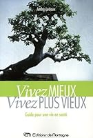 Vivez mieux, vivez plus vieux! 2890747115 Book Cover
