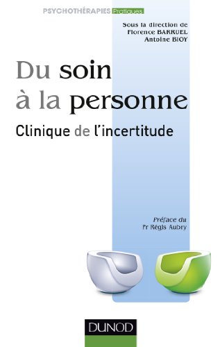 livre Du soin à la personne : clinique de l'incertitude