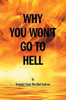 Paperback Why You Won't Go To Hell Book