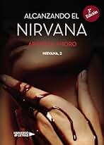 Alcanzando el Nirvana (SIN COLECCION)