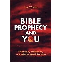 Bible Prophecy and You