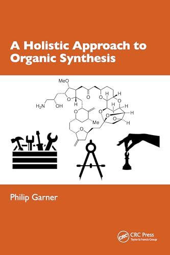 A Holistic Approach to Organic Synthesis