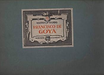 Hardcover Francisco De Goya (Masters Of Etching No. 15) Book