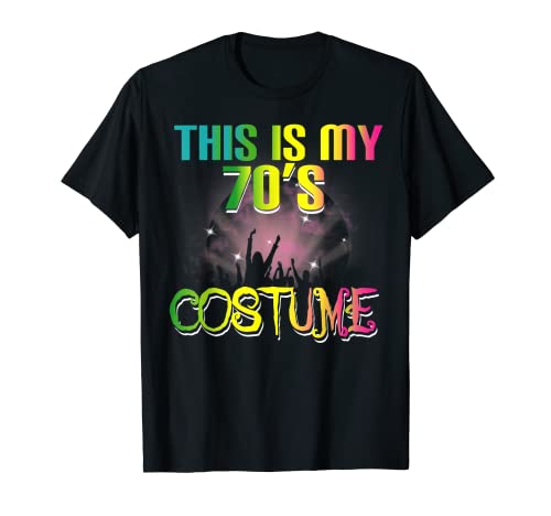 This Is My 70s Costume Halloween T Shirt anni '70 Regalo Tees Maglietta