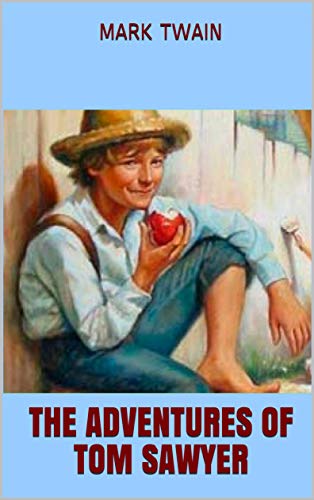 The Adventures of Tom Sawyer (English Edition)