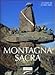 Montagna Sacra. Ediz. Illustrata - 3