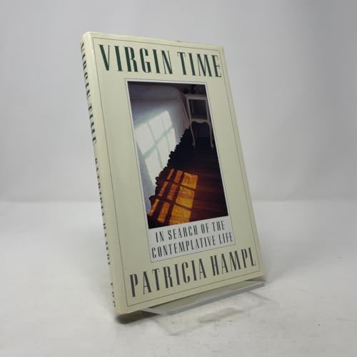 Virgin Time: In Search of the Contemplative Life