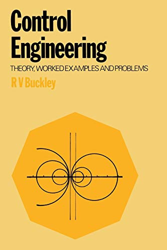 Control Engineering: Theory, Worked Examples and Problems view 2