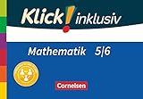  Klick! inklusiv - Mathematik - 5./6. Schuljahr: Arbeitshefte 1-6 im Schuber