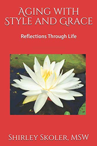 Amazon.com: Aging with Style and Grace: Reflections Through Life ...