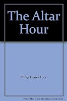 The Altar Hour B000O6YCW2 Book Cover