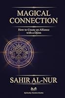 Magical Connection: How to Create an Alliance with a Djinn" 6598879922 Book Cover