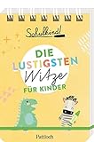  Schulkind! Die lustigsten Witze für Kinder (Geschenke für die Schultüte und alle weiteren Events für Kinder)
