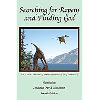 Searching for Ropens and Finding God