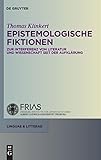 Epistemologische Fiktionen: Zur Interferenz von Literatur und Wissenschaft seit der Aufklärung (linguae & litterae 2)
